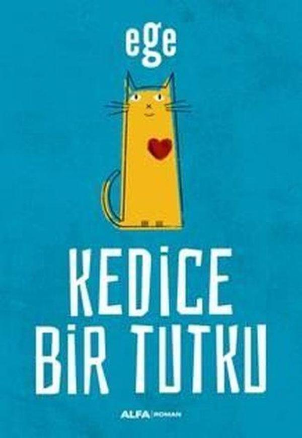 Kedice Bir Tutku - Alfa Yayıncılık - Image 1