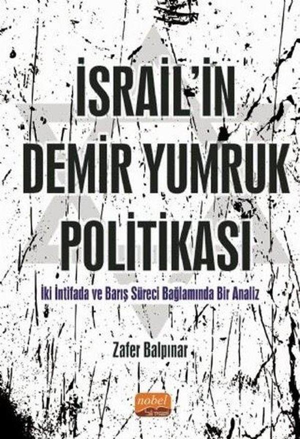 İsrail'in Demir Yumruk Politikası - İki İntifada ve Barış Süreci Bağlamında Bir Analiz - Nobel Bilimsel Eserler - Image 1