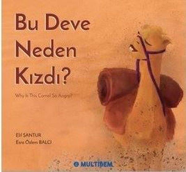 Bu Deve Neden Kızdı? Why is the Camel So Angry? - Multibem Yayınları - Image 1