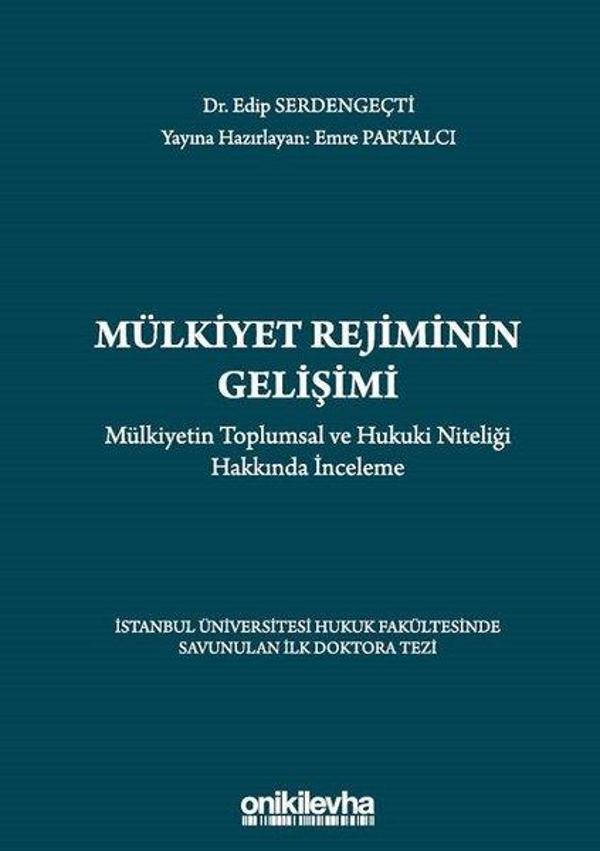 Mülkiyet Rejiminin Gelişimi Mülkiyetin Toplumsal ve Hukuki Niteliği Hakkında İnceleme - On İki Levha Yayıncılık - Image 1