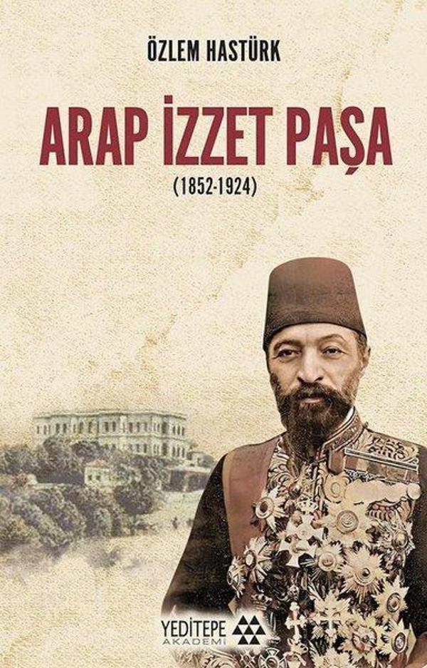 Arap İzzet Paşa 1852 - 1924 - Yeditepe Akademi - Image 1