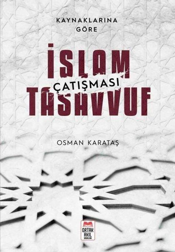 Kaynaklarına Göre İslam - Tasavvuf Çatışması - Ortak Akıl Yayınları - Image 1