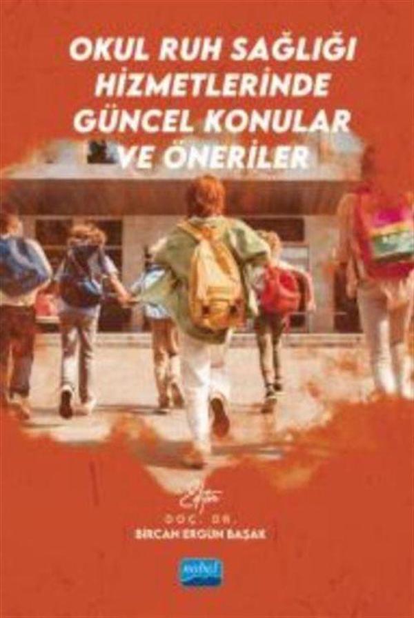Okul Ruh Sağlığı Hizmetlerinde Güncel Konular ve Öneriler - Nobel Akademik Yayıncılık - Image 1