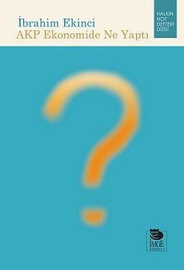 AKP Ekonomide Ne Yaptı - İmge Kitabevi - Image 1