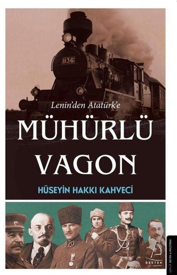 Lenin'den Atatürk'e Mühürlü Vagon - Destek Yayınları - Image 1