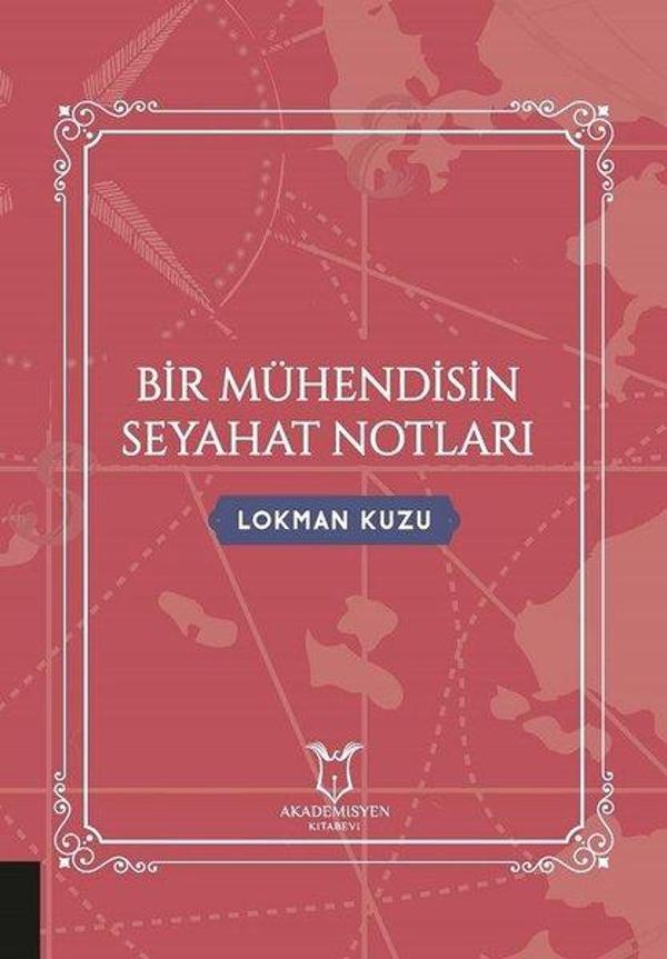 Bir Mühendisin Seyahat Notları - Akademisyen Kitabevi - Image 1