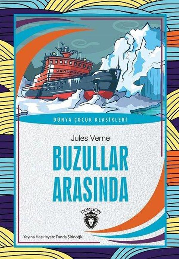 Buzullar Arasında - Dünya Çocuk Klasikleri - Dorlion Yayınevi - Image 1