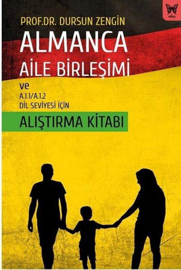 Almanca Aile Birleşimi ve A.1.1 - A.1.2 Dil Seviyesi için Alıştırma Kitabı - Nika Yayınevi - Image 1