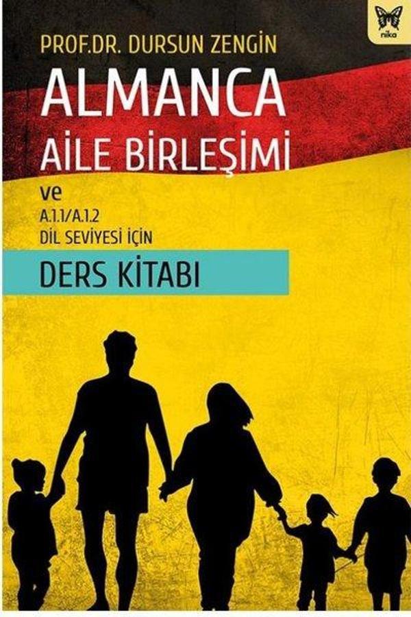 Almanca Aile Birleşimi ve A.1.1 - A.1.2 Dil Seviyesi için Ders Ktiabı - Nika Yayınevi - Image 1