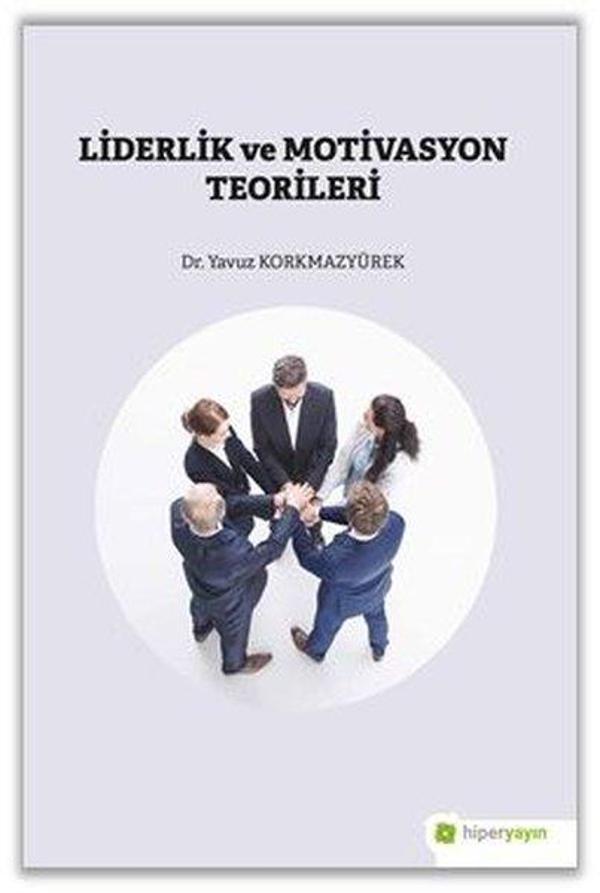 Liderlik ve Motivasyon Teorileri - Hiperlink - Image 1