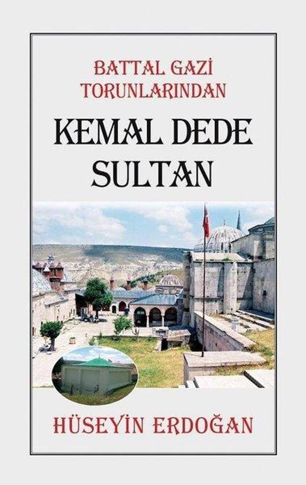Battal Gazi Torunlarından Kemal Dede Sultan - Tunç Yayıncılık - Image 1