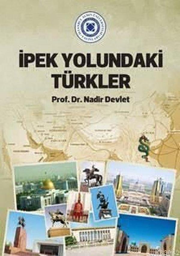 İpek Yolundaki Türkler - İstanbul Aydın Ünv.Yayınevi - Image 1