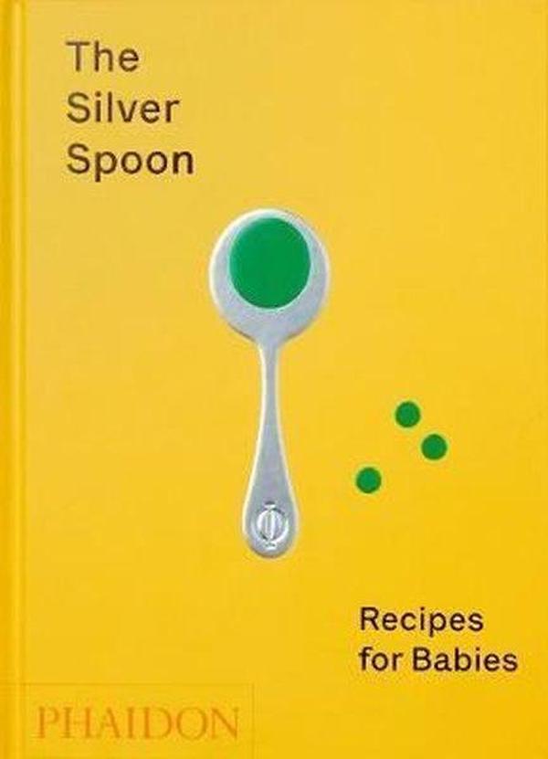 The Silver Spoon: Recipes for Babies - Phaidon - Image 1
