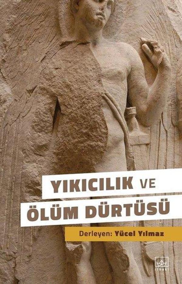 Yıkıcılık ve Ölüm Dürtüsü - İthaki Yayınları - Image 1