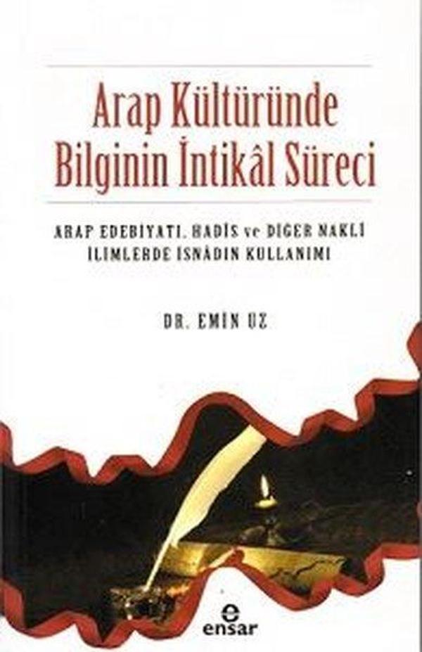 Arap Kültüründe Bilginin İntikal Süreci - Ensar Neşriyat - Image 1