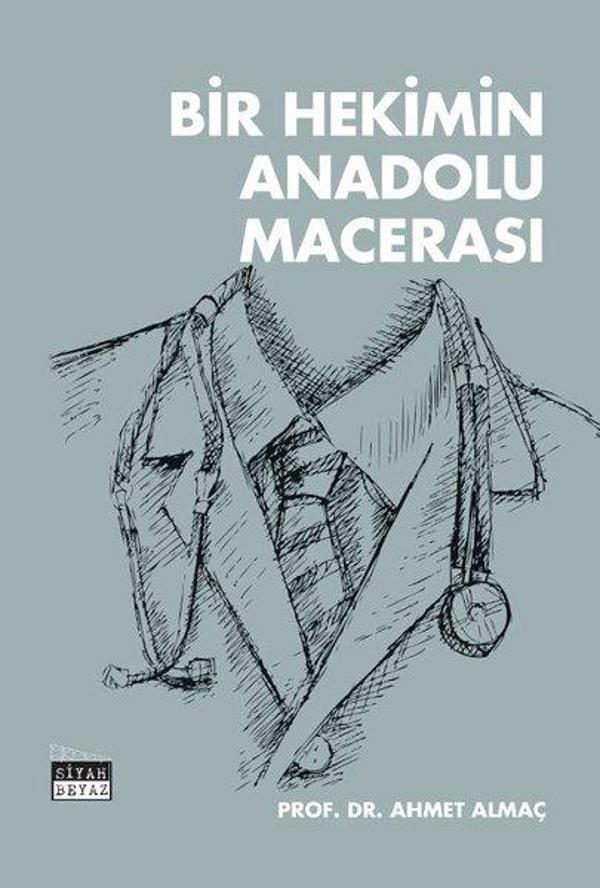 Bir Hekimin Anadolu Macerası - Siyah Beyaz - Image 1