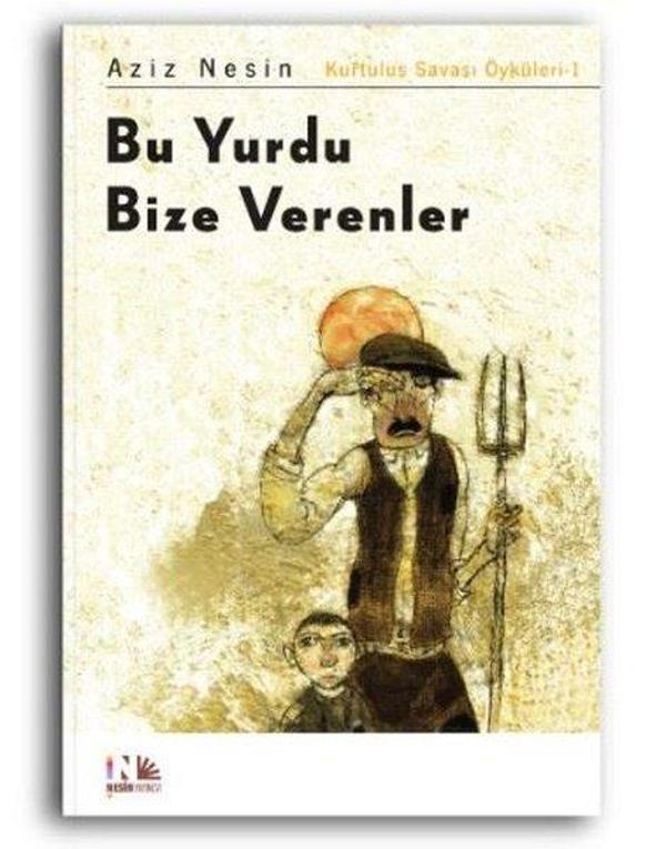 Bu Yurdu Bize Verenler: Kurtuluş Savaşı Öyküleri-1 - Nesin Yayınevi - Image 1