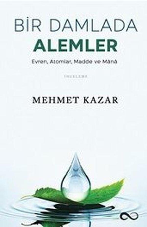 Bir Damlada Alemler: Evren-Atomlar-Madde ve Mana - Bengisu Yayınları - Image 1
