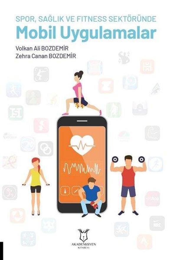 SporSağlık ve Fitness Sektöründe Mobil Uygulamalar - Akademisyen Kitabevi - Image 1