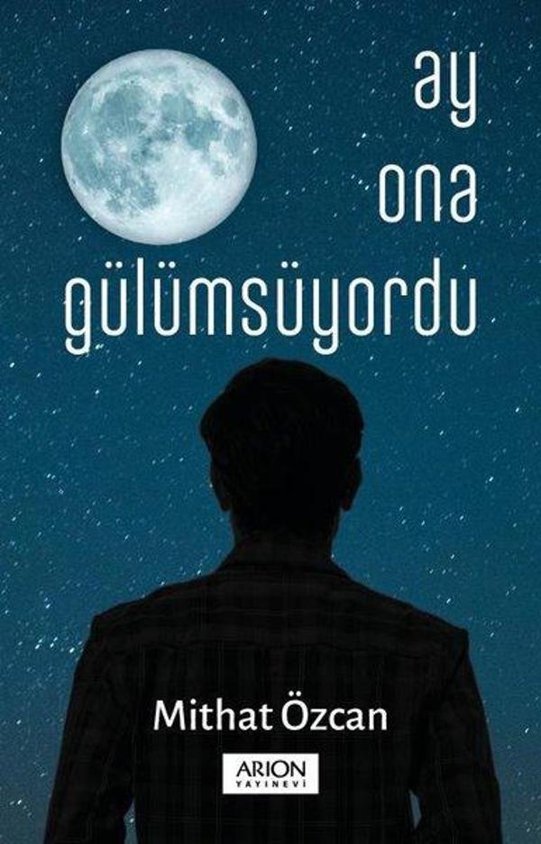 Ay Ona Gülümsüyordu - Arion Yayınevi - Image 1