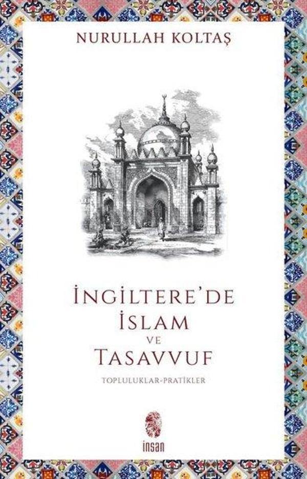İngiltere'de İslam ve Tasavvuf: Topluluklar - Pratikler - İnsan Yayınları - Image 1