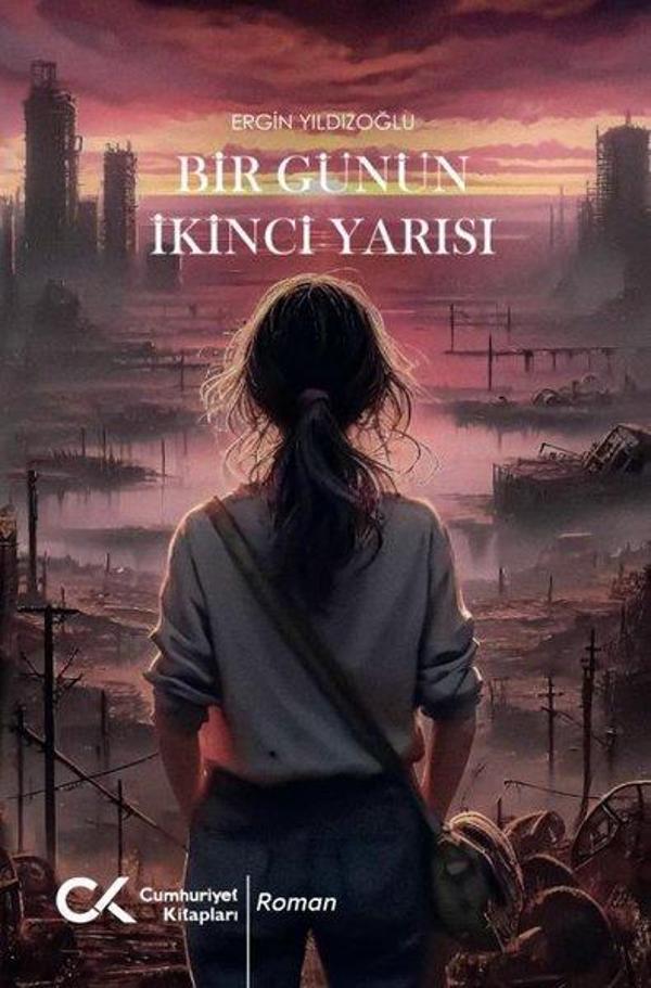 Bir Günün İkinci Yarısı - Cumhuriyet Kitapları - Image 1