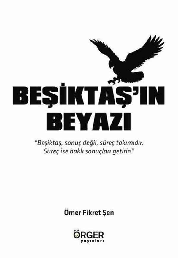 Beşiktaş'ın Beyazı - Örger Yayınları - Image 1