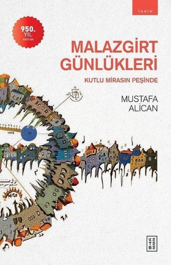 Malazgirt Günlükleri - Kutlu Mirasın Peşinde - Ketebe - Image 1