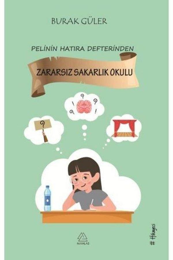 Pelinin Hatıra Defterinden Zararsız Sakarlık Okulu - Mahlas Çocuk - Image 1