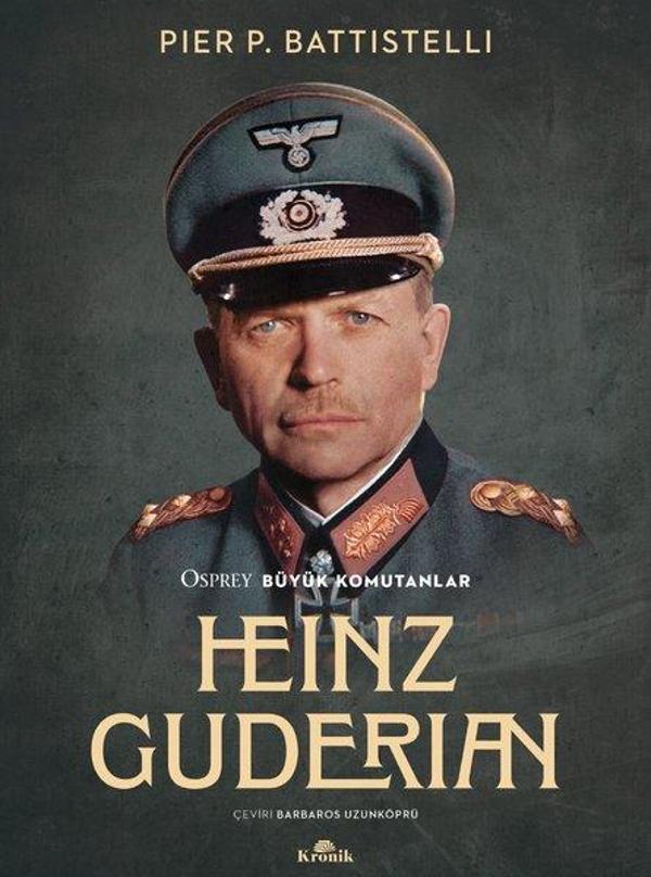 Heinz Guderian - Osprey Büyük Komutanlar - Kronik Kitap - Image 1