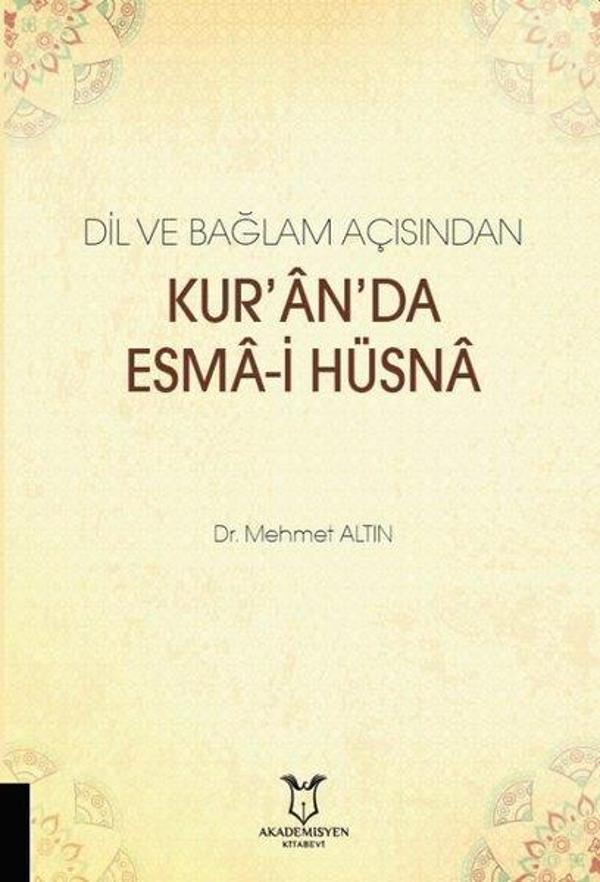 Dil ve Bağlam Açısından Kur'an'da Esma-i Hüsna - Akademisyen Kitabevi - Image 1