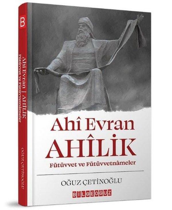 Ahi Evran Ahilik - Fütüvvet ve Fütüvvetnameler - Bilgeoğuz Yayınları - Image 1