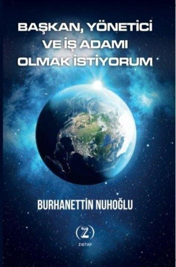 Başkan Yönetici ve İş Adamı Olmak İstiyorum - Z Kitap - Image 1