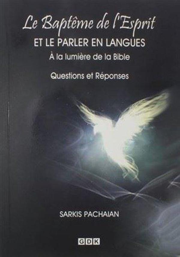Le Bapteme de l'Esprit - Et Le Parler En Lamgues - GDK - Image 1