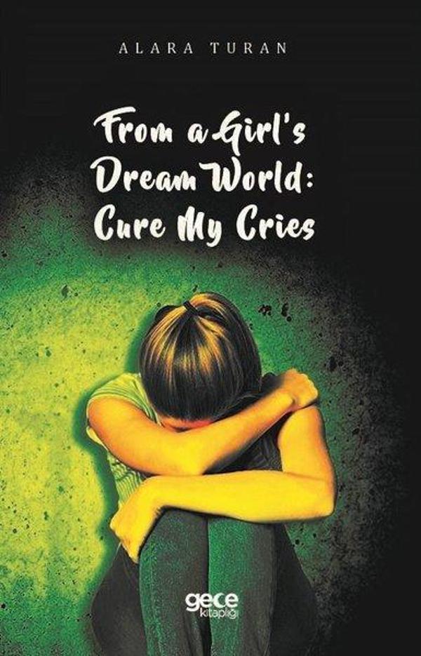 From a Girl's Dream World: Cure My Cries - Gece Kitaplığı - Image 1