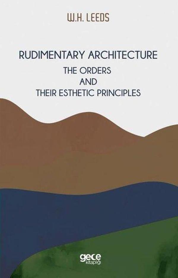 Rudimentary Architecture - The Orders and Their Esthetic Principles - Gece Kitaplığı - Image 1