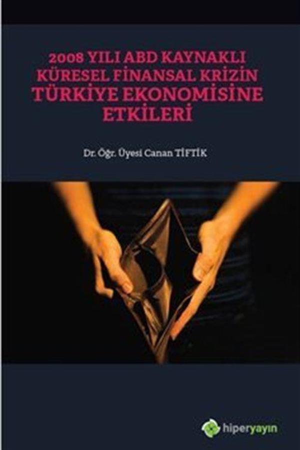 2008 Yılı ABD Kaynaklı Küresel Finansal Krizin Türkiye Ekonomisine Etkileri - Hiperlink - Image 1