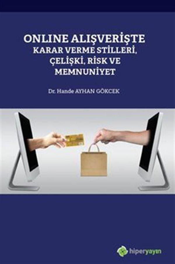 Online Alışverişte Karar Verme Stilleri, Çelişki, Risk ve Memnuniyet - Hiperlink - Image 1