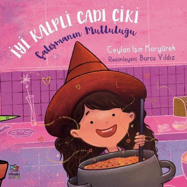 İyi Kalpli Cadı Çiki - Çalışmanın Mutluluğu - İthaki Çocuk - Image 1
