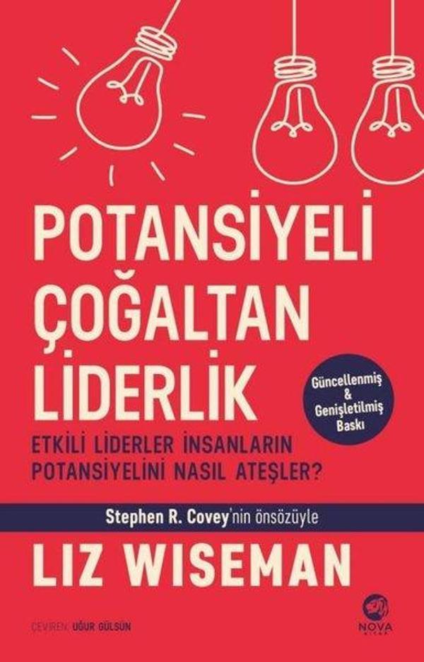 Potansiyeli Çoğaltan Liderlik: Etkili Liderler İnsanların Potansiyelini Nasıl Ateşler? - Nova Kitap - Image 1