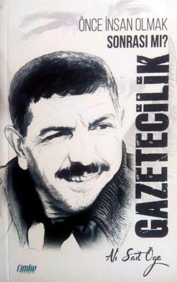 Gazetecilik - Önce İnsan Olmak Sonrası mı? - Çimke - Image 1