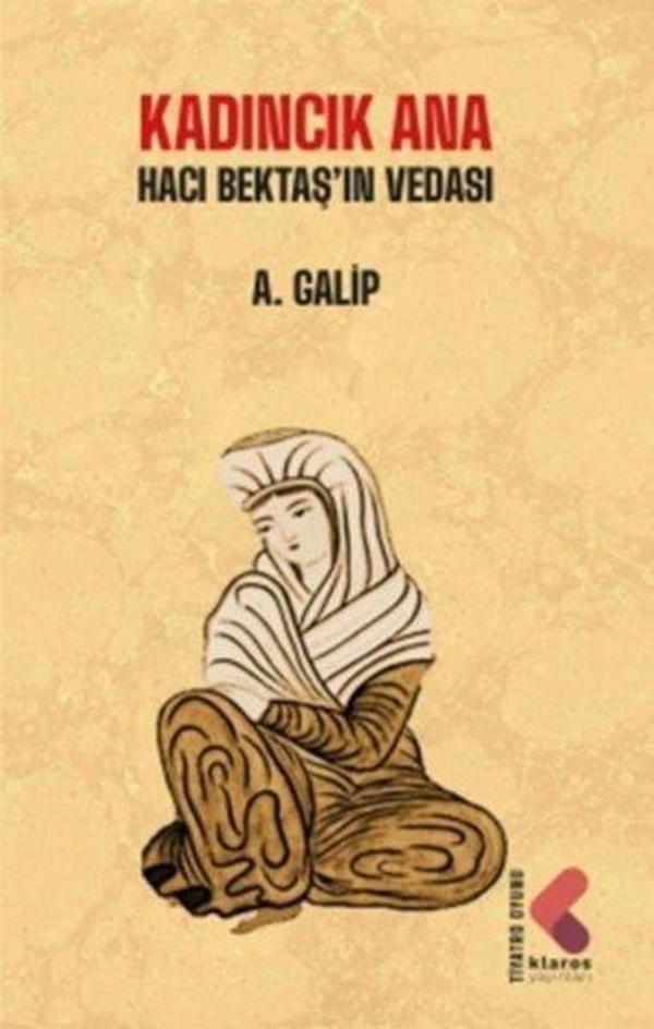 Kadıncık Ana - Hacı Bektaş'ın Vedası - Klaros Yayınları - Image 1