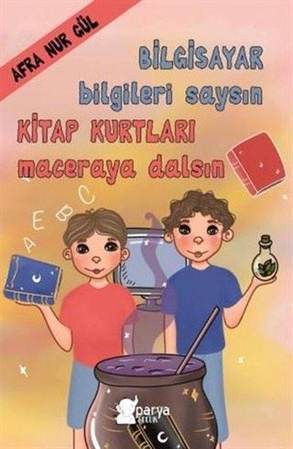 Bilgisayar Bilgileri Saysın Kitap Kurtları Maceraya Dalsın - Parya Kitap - Image 1