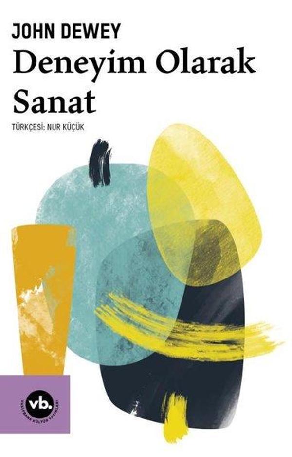 Deneyim Olarak Sanat - VakıfBank Kültür Yayınları - Image 1