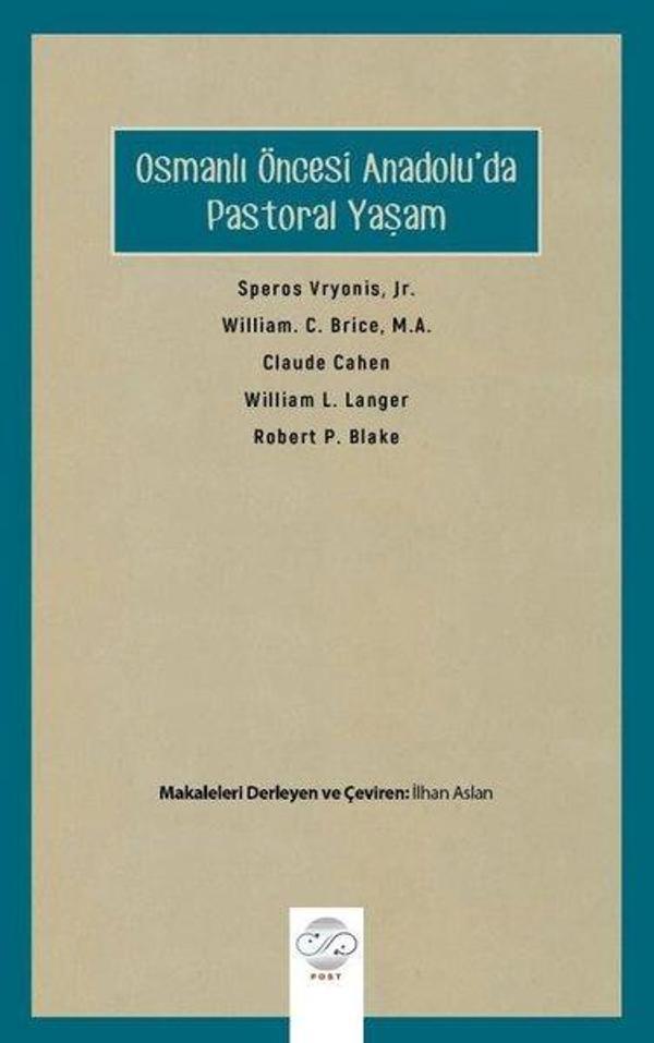 Osmanlı Öncesi Anadolu'da Pastoral Yaşam - Post Yayın - Image 1