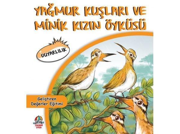 Yağmur Kuşları ve Minik Kızın Öyküsü - Geliştiren Değerler Eğitimi - Yağmur Çocuk - Image 1