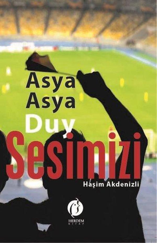 Asya Asya Duy Sesimizi - Herdem Kitap - Image 1