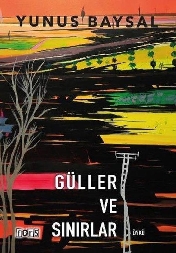 Güller ve Sınırlar - Fors Yayınları - Image 1