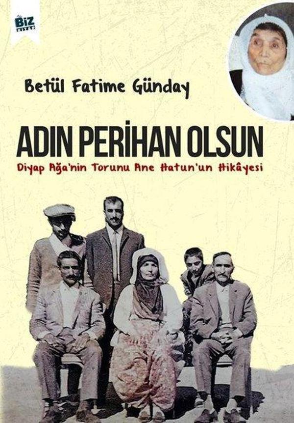 Adın Perihan Olsun - Diyap Ağa'nın Torunu Anne Hatun'un Hikayesi - Biz Kitap - Image 1