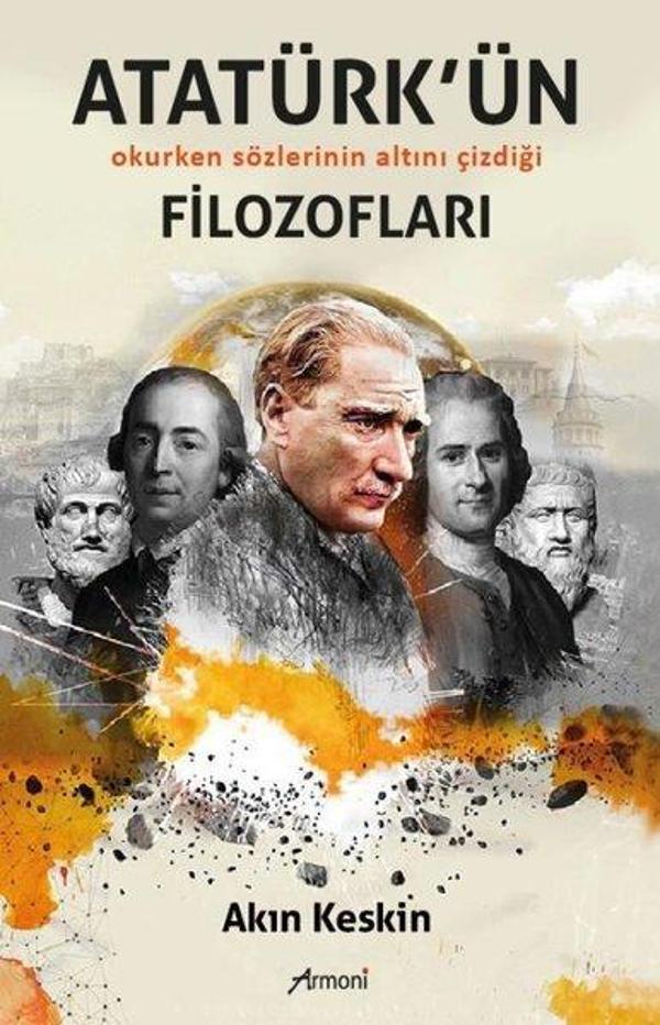 Atatürk'ün Okurken Sözlerinin Altını Çizdiği Filozofları - Armoni - Image 1